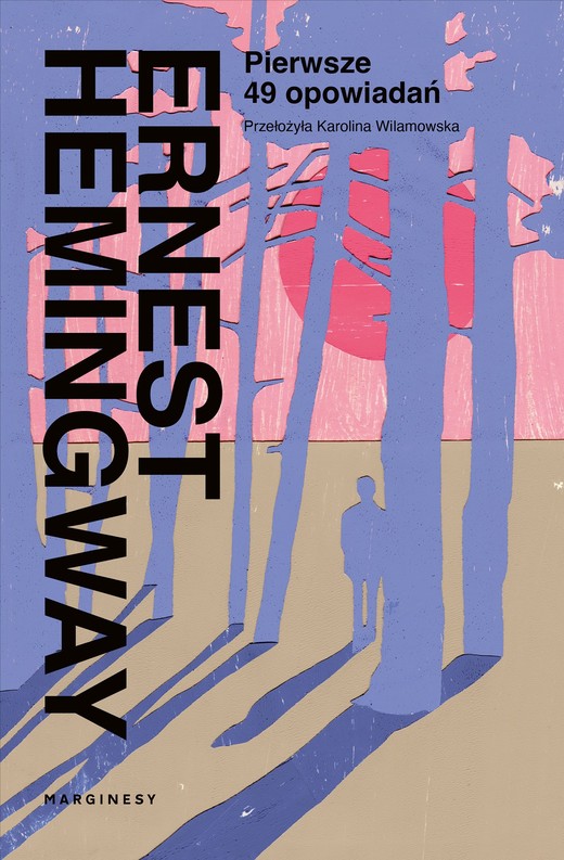 okładka Pierwsze 49 opowiadań ebook | epub, mobi | Ernest Hemingway
