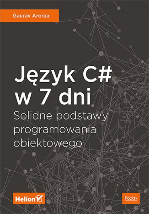 okładka Język C# w 7 dni. Solidne podstawy programowania obiektowego ebook | epub, mobi, pdf | Gaurav Aroraa
