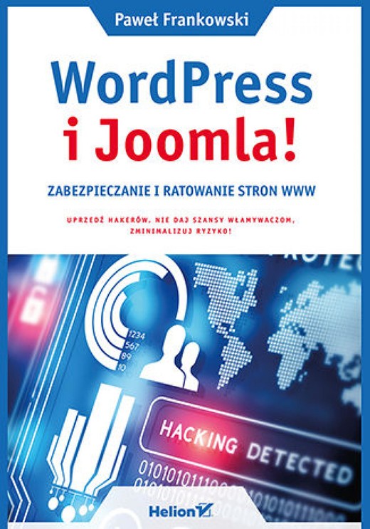 okładka WordPress i Joomla! Zabezpieczanie i ratowanie stron WWW ebook | epub, mobi, pdf | Paweł Frankowski