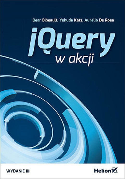 okładka jQuery w akcji. Wydanie III ebook | epub, mobi, pdf | Bear Bibeault, Yehuda Katz, Aurelio De Rosa