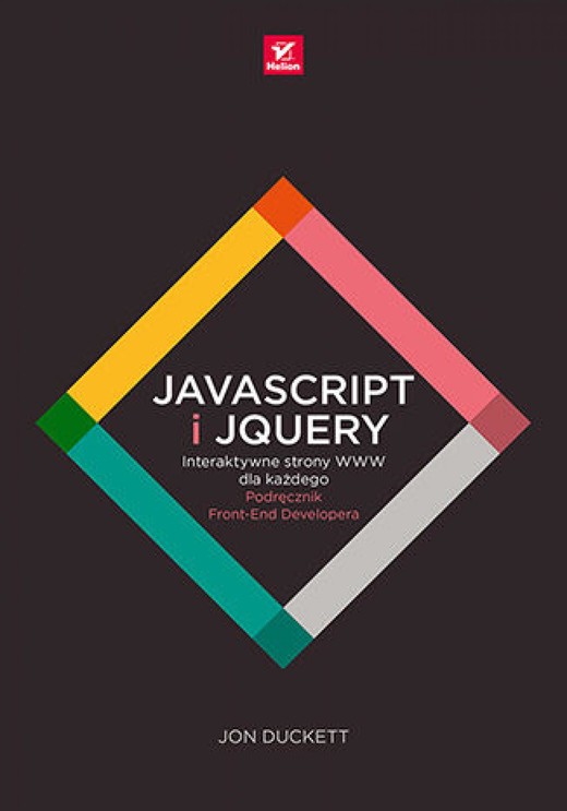 okładka JavaScript i jQuery. Interaktywne strony WWW dla każdego. Podręcznik Front-End Developera ebook | pdf | Jon Duckett