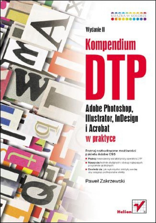 okładka Kompendium DTP. Adobe Photoshop, Illustrator, InDesign i Acrobat w praktyce. Wydanie II ebook | pdf | Paweł Zakrzewski