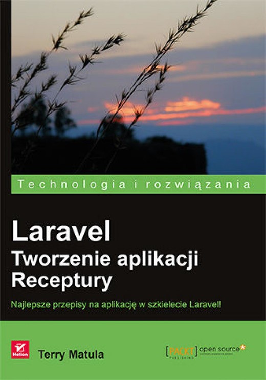okładka Laravel. Tworzenie aplikacji. Receptury ebook | epub, mobi, pdf | Terry Matula