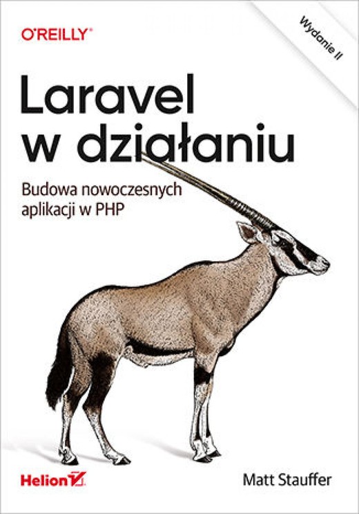 okładka Laravel w działaniu. Budowa nowoczesnych aplikacji w PHP. Wydanie II ebook | epub, mobi, pdf | Matt Stauffer