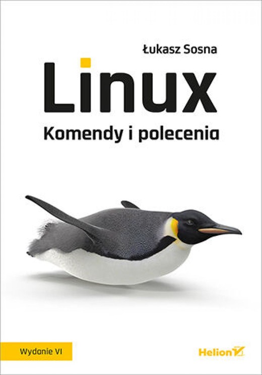 okładka Linux. Komendy i polecenia. Wydanie VI ebook | epub, mobi, pdf | Łukasz Sosna