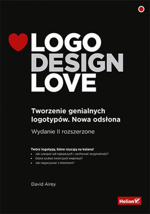okładka Logo Design Love. Tworzenie genialnych logotypów. Nowa odsłona ebook | epub, mobi, pdf | David Airey