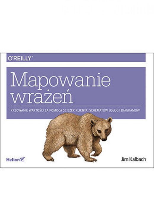 okładka Mapowanie wrażeń. Kreowanie wartości przy pomocy ścieżek klienta, schematów usług i diagramów ebook | epub, mobi, pdf | Jim Kalbach