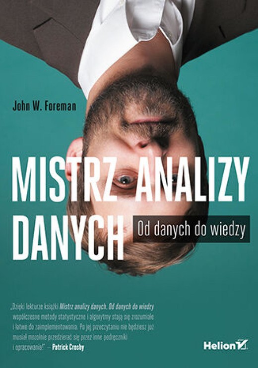 okładka Mistrz analizy danych. Od danych do wiedzy ebook | epub, mobi, pdf | John W. Foreman