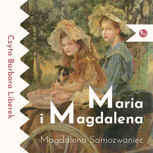 okładka Maria i Magdalena audiobook | MP3 | Magdalena Samozwaniec