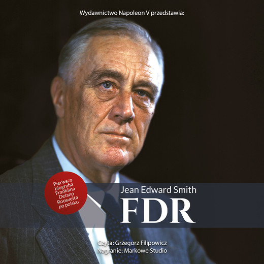 okładka FDR. Franklin Delano Roosevelt audiobook | MP3 | Jean Edward Smith