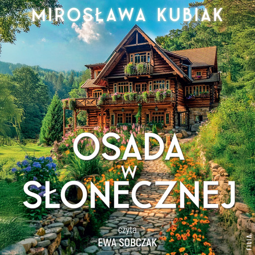 okładka Osada w Słonecznej audiobook | MP3 | Mirosława Kubiak