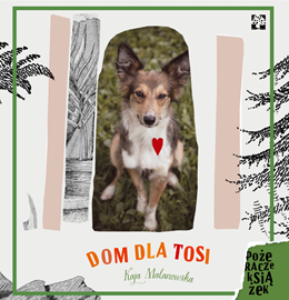 okładka Dom dla Tosi audiobook | MP3 | Kaja Malanowska