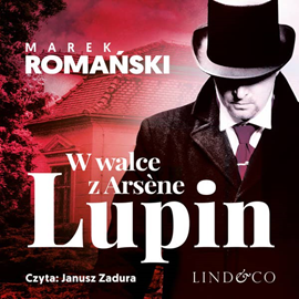 okładka W walce z Arsène Lupin audiobook | MP3 | Marek Romański