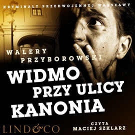okładka Widmo przy Ulicy Kanonia audiobook | MP3 | Walery Przyborowski