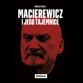 okładka Macierewicz i jego tajemnice audiobook | MP3 | Tomasz Piątek