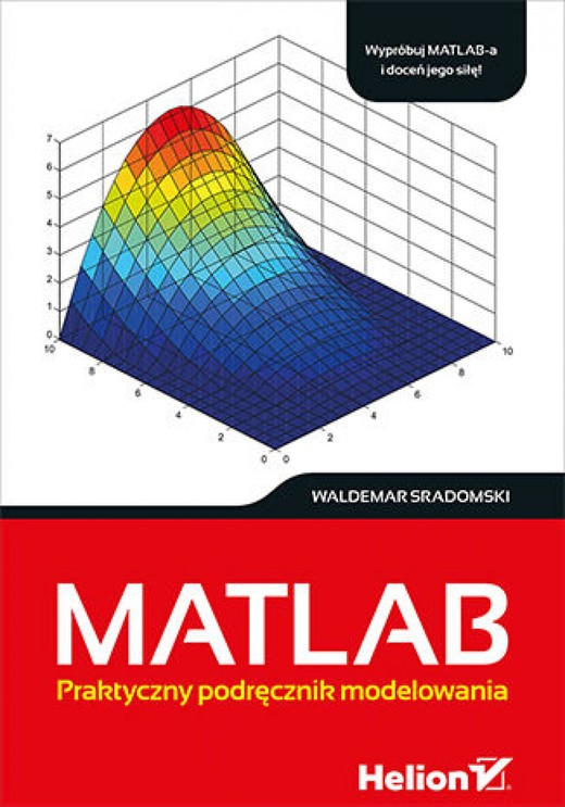 okładka MATLAB. Praktyczny podręcznik modelowania ebook | epub, mobi, pdf | Waldemar Sradomski
