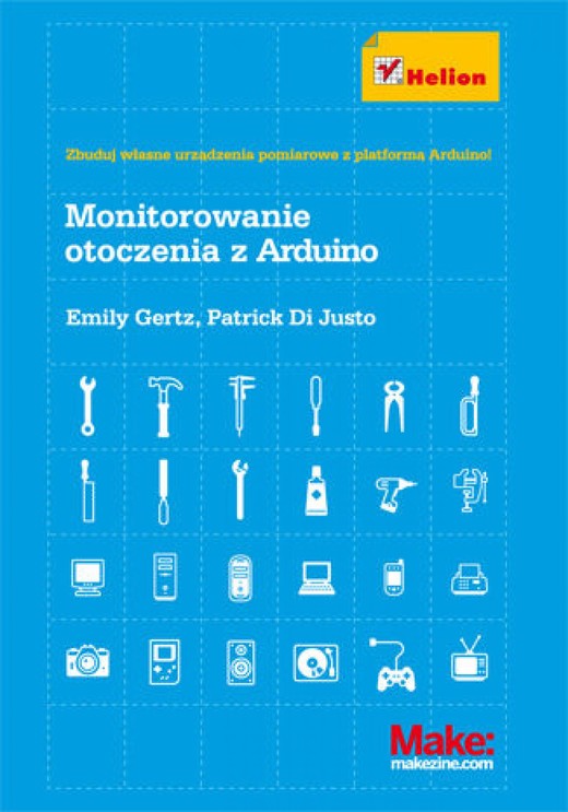 okładka Monitorowanie otoczenia z Arduino ebook | epub, mobi, pdf | Emily Gertz, Patrick Di Justo