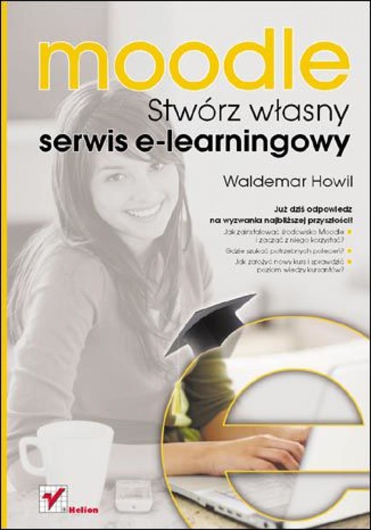 okładka Moodle. Stwórz własny serwis e-learningowy ebook | epub, mobi, pdf | Waldemar Howil