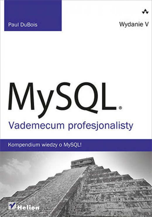 okładka MySQL. Vademecum profesjonalisty. Wydanie V ebook | epub, mobi, pdf | Paul DuBois
