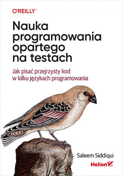 okładka Nauka programowania opartego na testach. Jak pisać przejrzysty kod w kilku językach programowania ebook | epub, mobi, pdf | Saleem Siddiqui