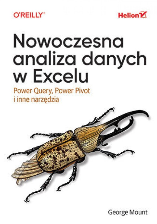 okładka Nowoczesna analiza danych w Excelu. Power Query, Power Pivot i inne narzędzia ebook | epub, mobi, pdf | George Mount