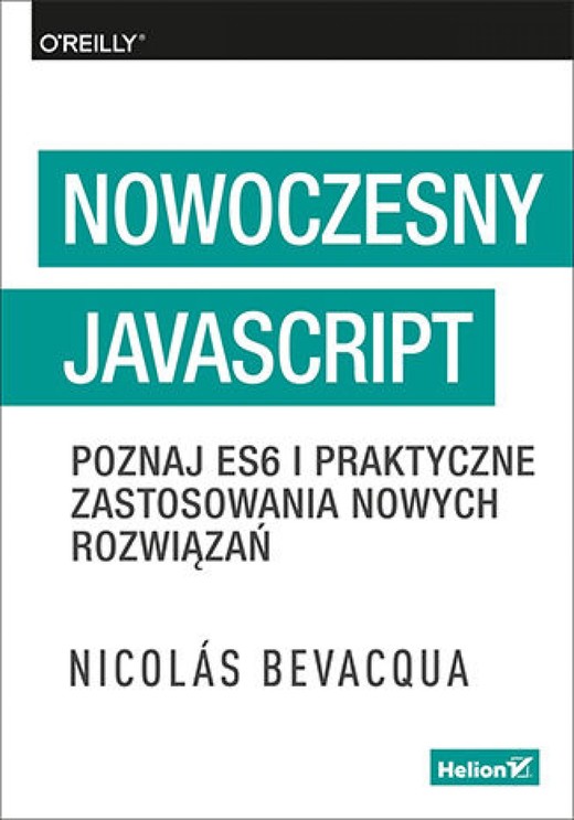 okładka Nowoczesny JavaScript. Poznaj ES6 i praktyczne zastosowania nowych rozwiązań ebook | epub, mobi, pdf | Nicolas Bevacqua