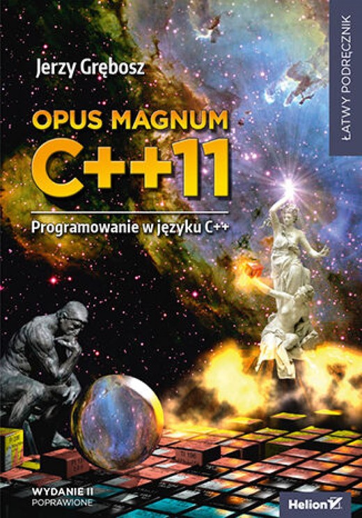 okładka Opus magnum C++11. Programowanie w języku C++. Wydanie II poprawione (komplet) ebook | pdf | Jerzy Grębosz