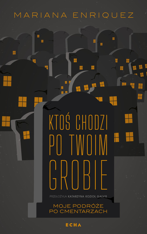 okładka Ktoś chodzi po twoim grobie ebook | epub, mobi | Mariana Enríquez