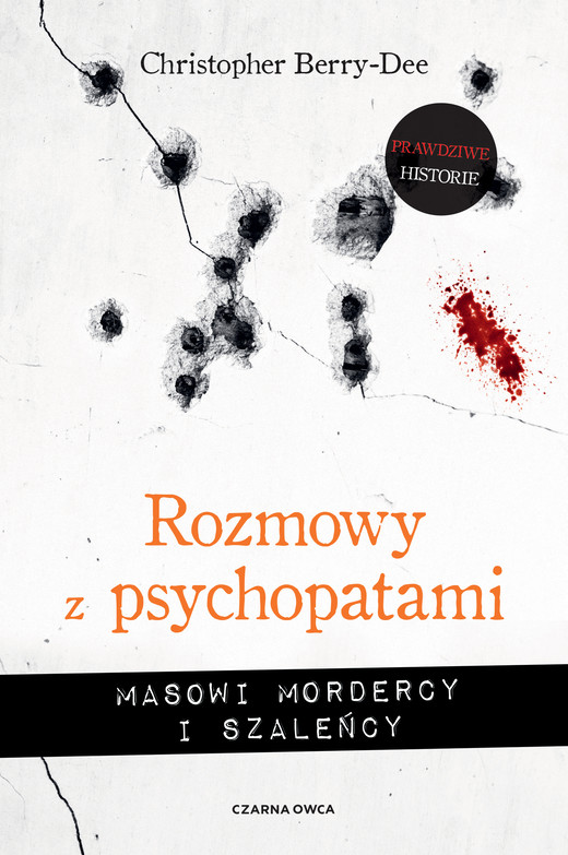 okładka Rozmowy z psychopatami ebook | epub, mobi | Christopher Berry-Dee