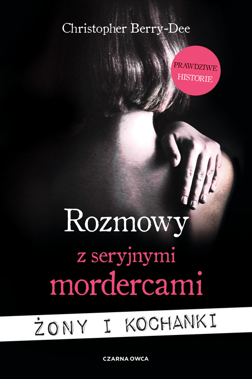 okładka Rozmowy z seryjnymi mordercami ebook | epub, mobi | Christopher Berry-Dee