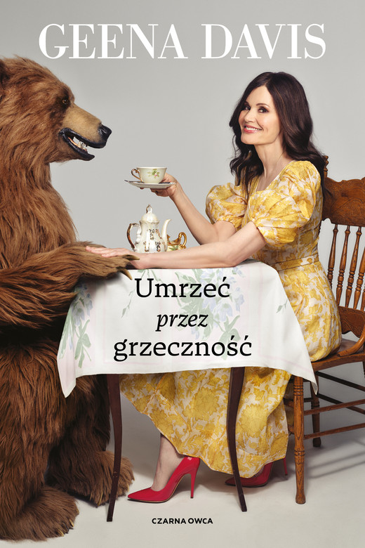 okładka Umrzeć przez grzeczność ebook | epub, mobi | Geena Davis