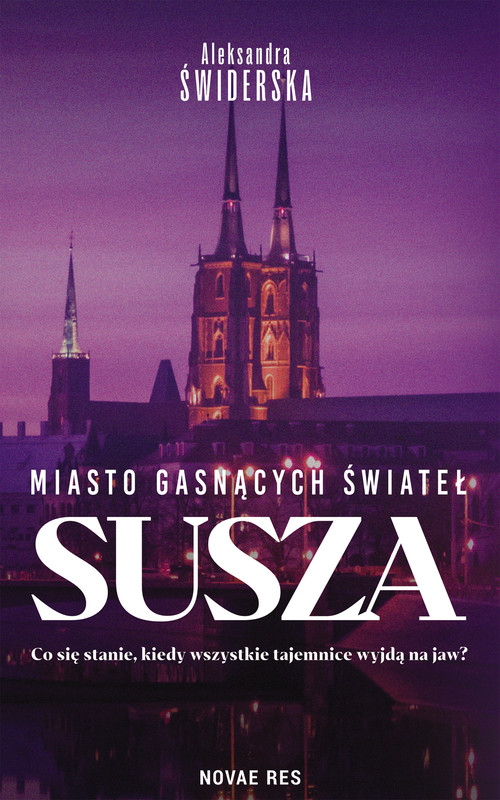 okładka Miasto gasnących świateł. Susza ebook | epub, mobi | Aleksandra Świderska