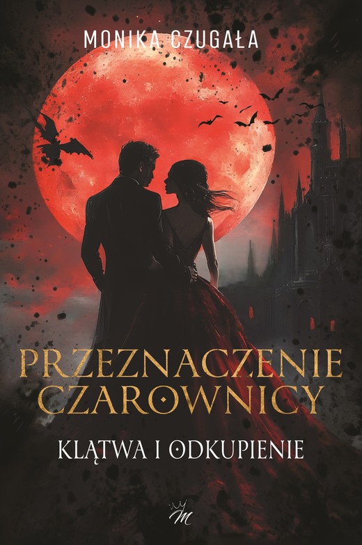okładka Przeznaczenie Czarownicy. ebook | epub, mobi, pdf | Monika Czugała