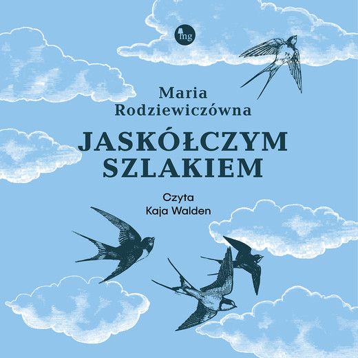 okładka Jaskółczym szlakiem audiobook | MP3 | Maria Rodziewiczówna