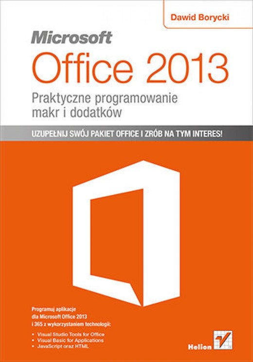 okładka Microsoft Office 2013. Praktyczne programowanie makr i dodatków ebook | epub, mobi, pdf | Dawid Borycki