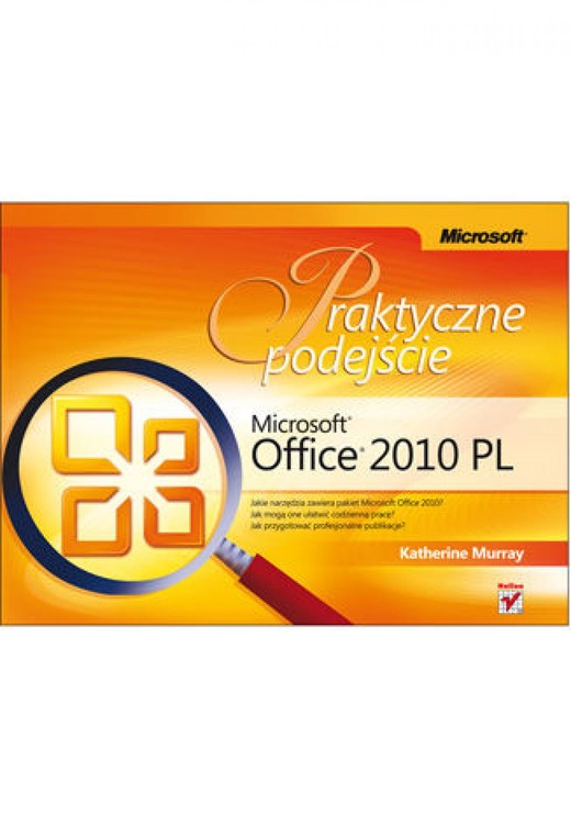 okładka Microsoft Office 2010 PL. Praktyczne podejście ebook | pdf | Katherine Murray