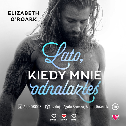 okładka Lato, kiedy mnie odnalazłeś. Pewnego lata. Tom 3 audiobook | MP3 | Elizabeth O'Roark