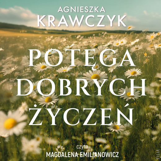 okładka Potęga dobrych życzeń audiobook | MP3 | Agnieszka Krawczyk
