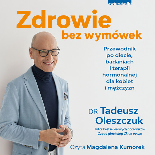 okładka Zdrowie bez wymówek audiobook | MP3 | Tadeusz Oleszczuk