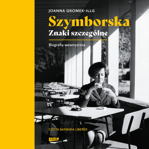 okładka Szymborska. Znaki szczególne audiobook | MP3 | Joanna Gromek-Illg