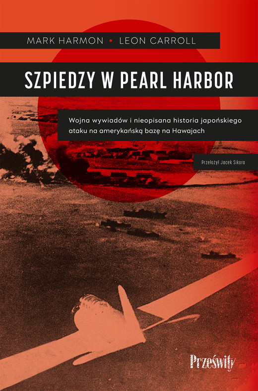 okładka Szpiedzy w Pearl Harbor ebook | epub, mobi | Mark Harmon, Leon Carroll