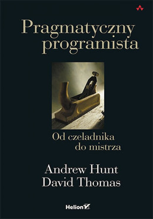 okładka Pragmatyczny programista. Od czeladnika do mistrza ebook | epub, mobi, pdf | Andrew Hunt, David Thomas