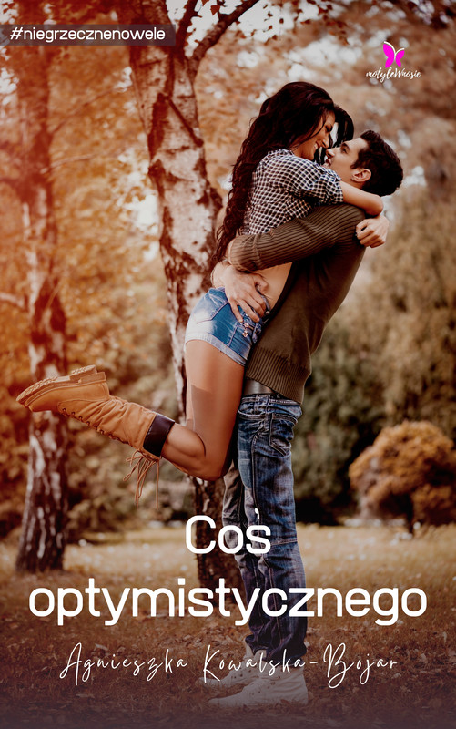 okładka Coś optymistycznego ebook | epub, mobi, pdf | Agnieszka Kowalska-Bojar