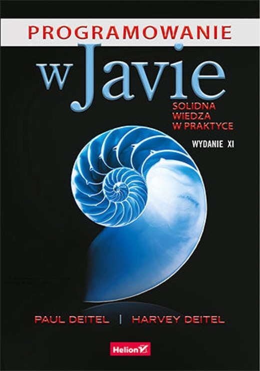 okładka Programowanie w Javie. Solidna wiedza w praktyce. Wydanie XI ebook | epub, mobi, pdf | Paul Deitel, Harvey Deitel