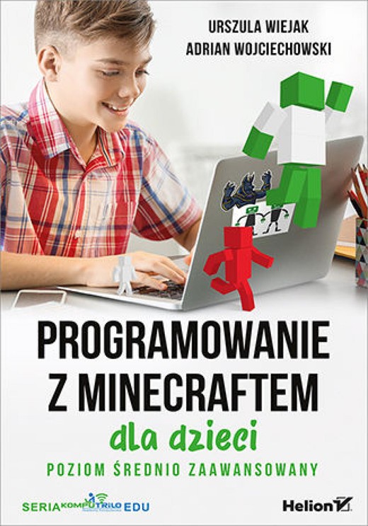 okładka Programowanie z Minecraftem dla dzieci. Poziom średnio zaawansowany ebook | epub, mobi, pdf | Urszula Wiejak, Adrian Wojciechowski