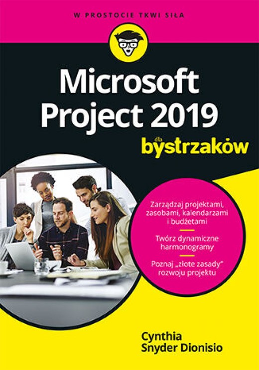 okładka Microsoft Project 2019 dla bystrzaków ebook | epub, mobi, pdf | Cynthia Snyder Dionisio