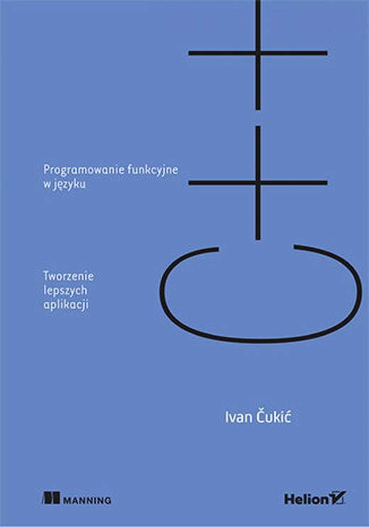 okładka Programowanie funkcyjne w języku C++. Tworzenie lepszych aplikacji ebook | epub, mobi, pdf | Ivan Čukić