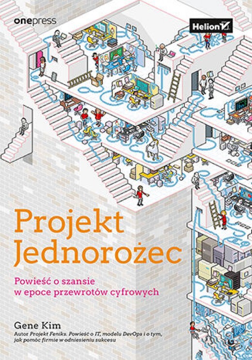 okładka Projekt Jednorożec. Powieść o szansie w epoce przewrotów cyfrowych ebook | epub, mobi, pdf | Gene Kim