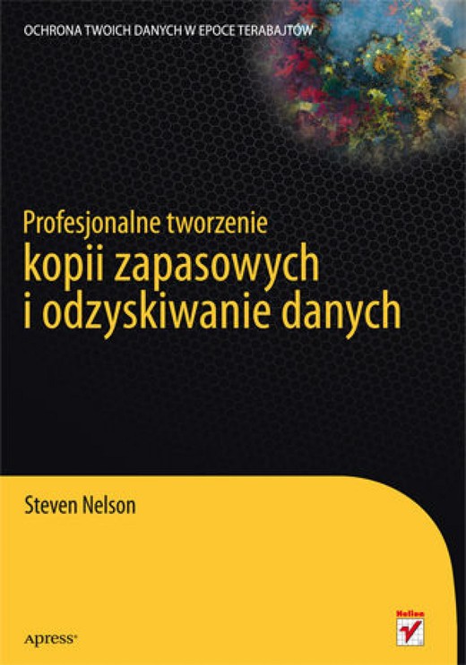okładka Profesjonalne tworzenie kopii zapasowych i odzyskiwanie danych ebook | epub, mobi, pdf | Steven Nelson