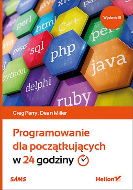 okładka Programowanie dla początkujących w 24 godziny. Wydanie III ebook | epub, mobi, pdf | Greg Perry, Dean Miller